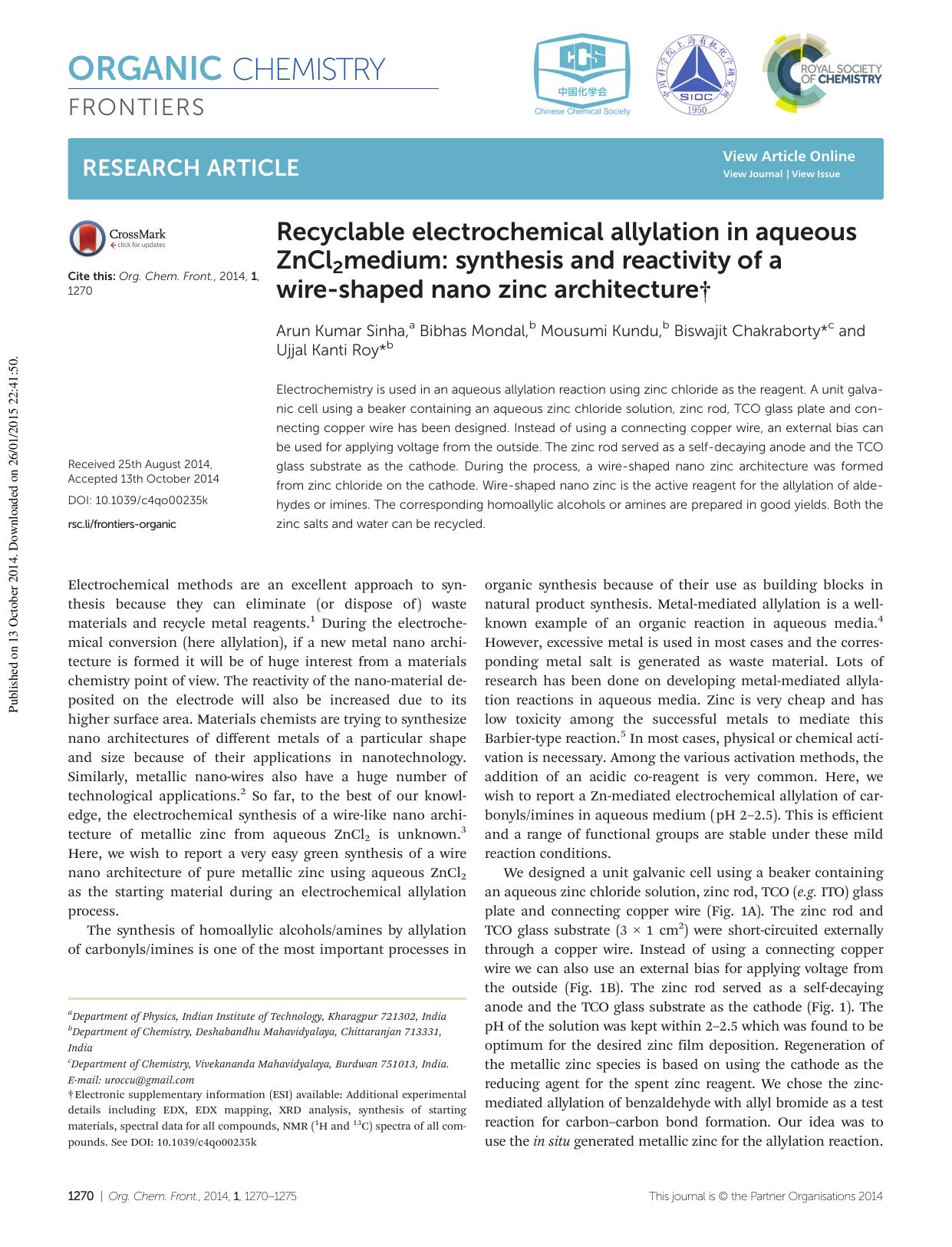 Recyclable electrochemical allylation in aqueous ZnCl2medium: synthesis and reactivity of a wire-shaped nano zinc architecture by Arun Kumar Sinha Bibhas Mondal Mousumi Kundu Biswajit Chakraborty Ujjal Kanti Roy