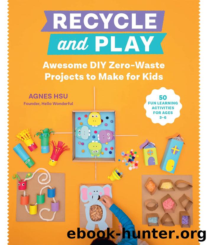 Recycle and Play by Agnes Hsu