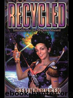 Recycled by Selina Rosen