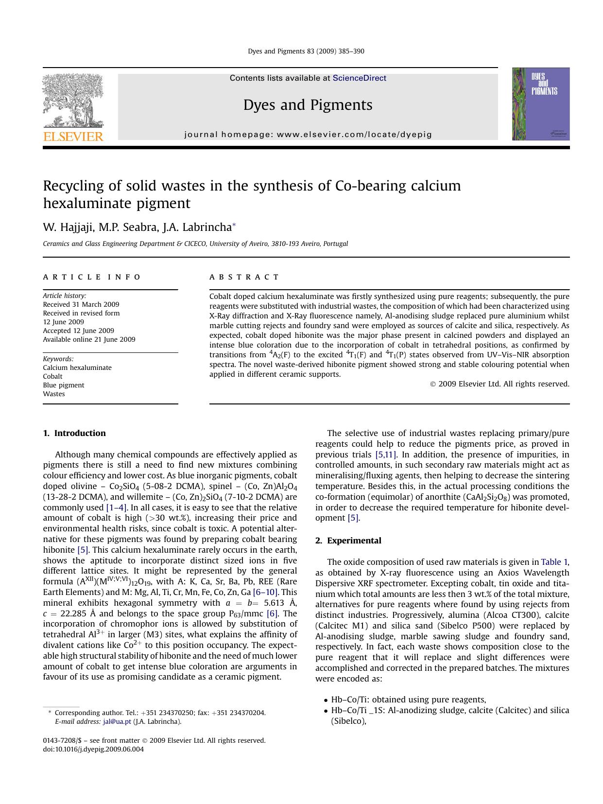 Recycling of solid wastes in the synthesis of Co-bearing calcium hexaluminate pigment by W. Hajjaji; M.P. Seabra; J.A. Labrincha