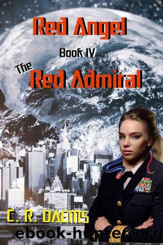 Red Angel: Book IV: The Red Admiral by C. R. Daems