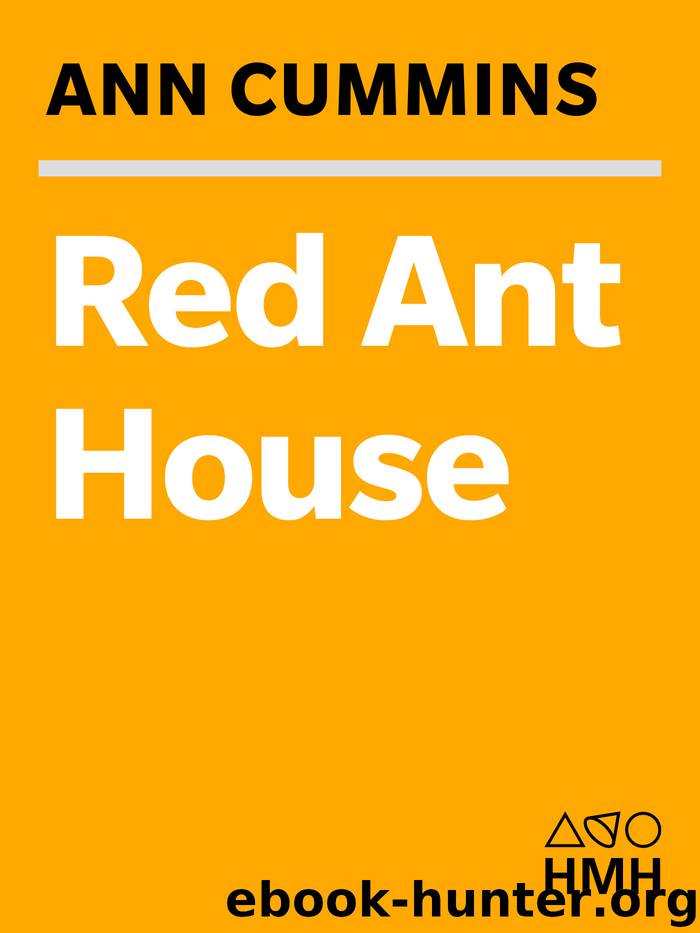 Red Ant House by Ann Cummins