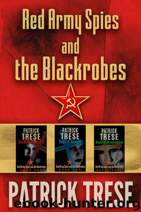 Red Army Spies and the Blackrobes Trilogy by Patrick Trese