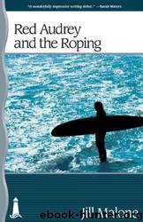 Red Audrey and the Roping by Jill Malone