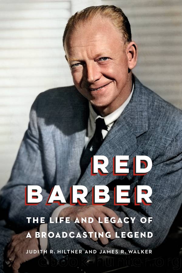 Red Barber by Judith R. Hiltner & James R. Walker