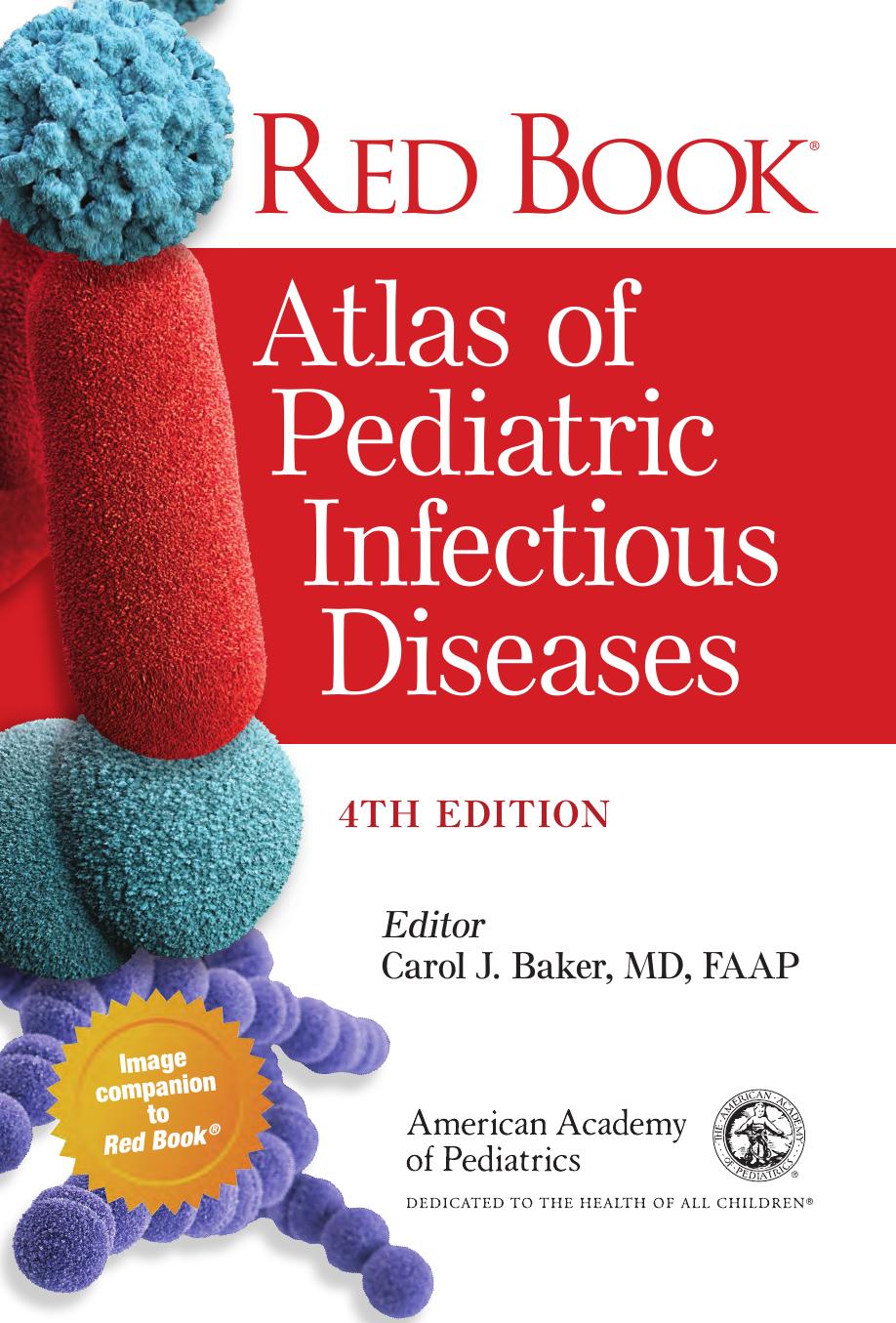 Red Book Atlas of Pediatric Infectious Diseases by American Academy of Pediatrics Carol J Baker