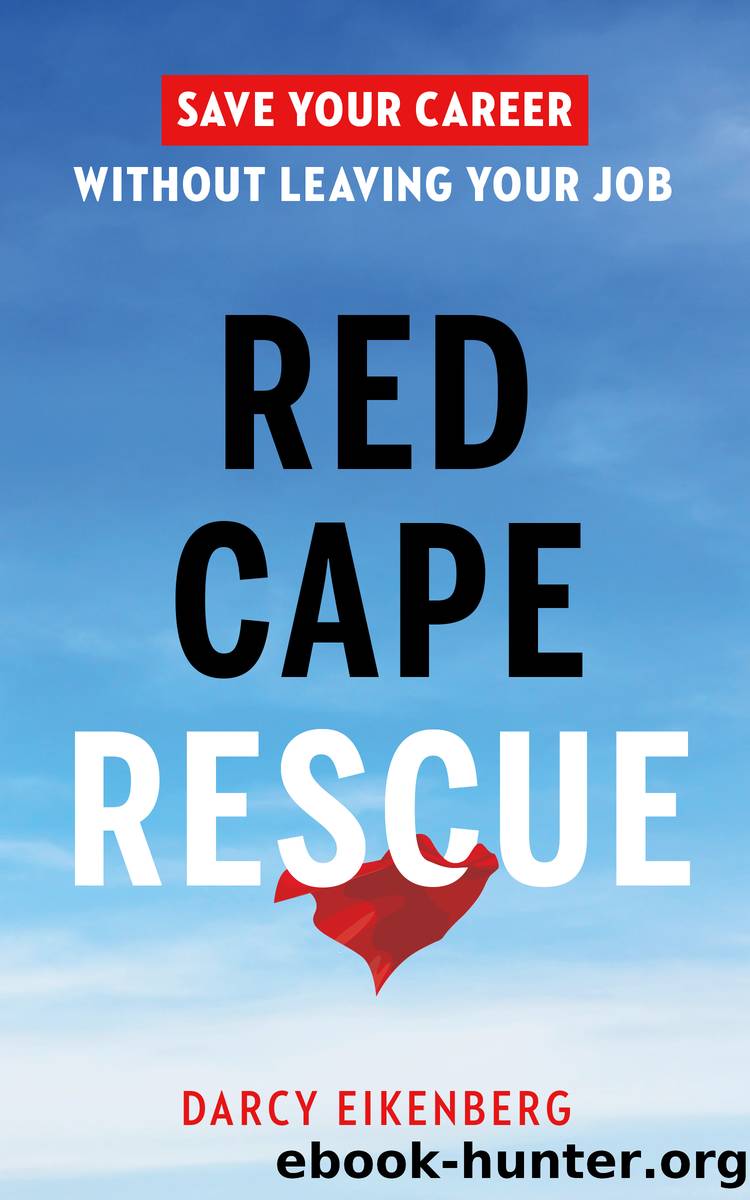 Red Cape Rescue by Darcy Eikenberg