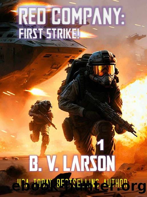 Red Company: First Strike! by B. V. Larson