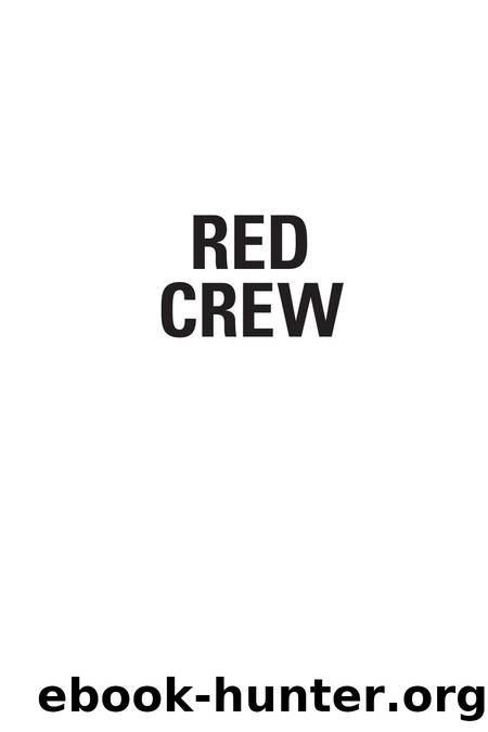 Red Crew : Fighting the War on Drugs with Reagan's Coast Guard by Jim Howe