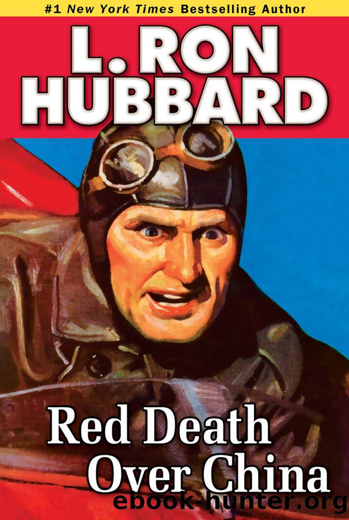 Red Death Over China by L. Ron Hubbard