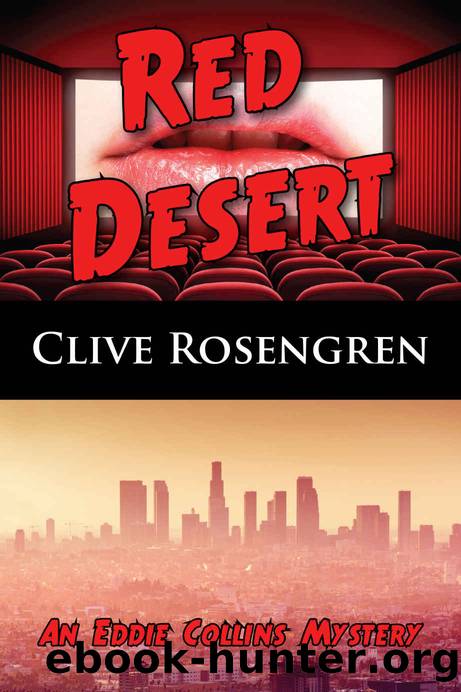 Red Desert (An Eddie Collins Mystery Book 2) by Clive Rosengren
