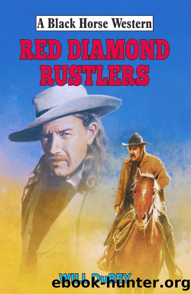 Red Diamond Rustlers by Will DuRey