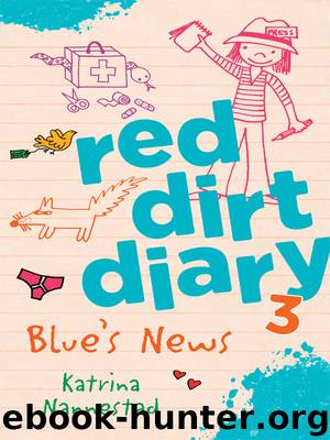 Red Dirt Diary 3 by Katrina Nannestad