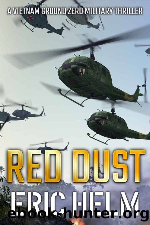 Red Dust (Vietnam Ground Zero Military Thrillers Book 13) by Eric Helm