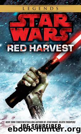 Red Harvest: Star Wars (Star Wars - Legends) by Schreiber Joe