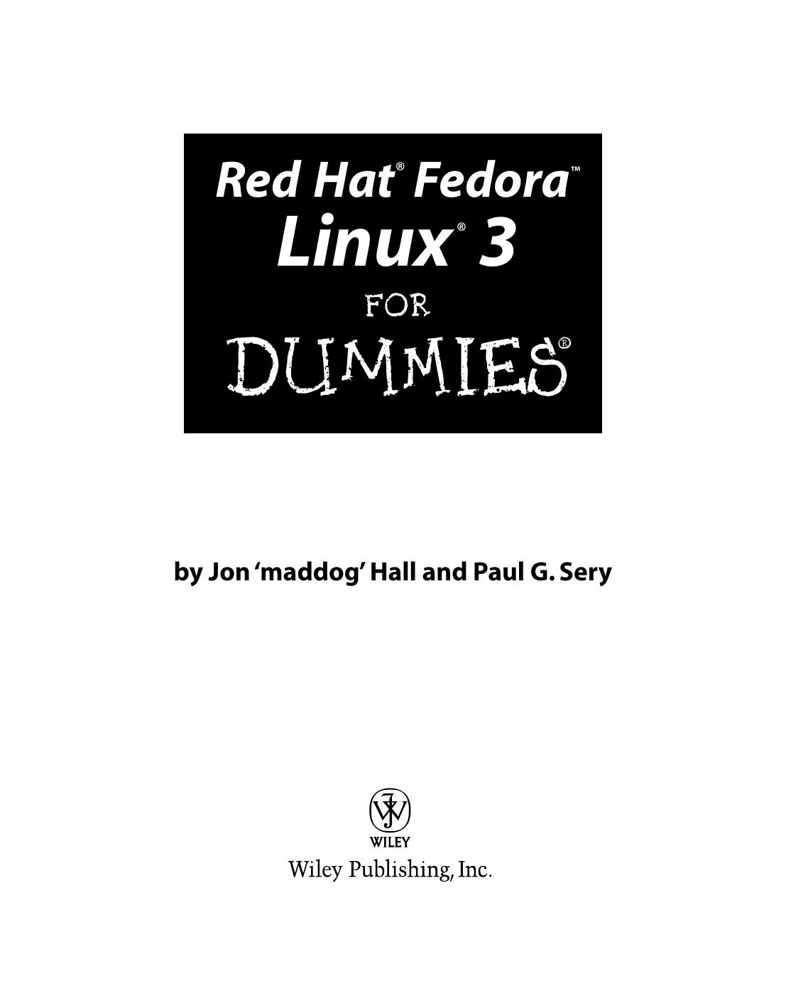 Red Hat Fedora Linux 3 for Dummies by Hall Jon "maddog" & Sery Paul G