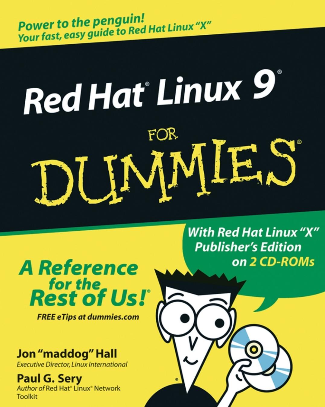 Red Hat Linux 9 for Dummies by Jon 'maddog' Hall Paul G. Sery