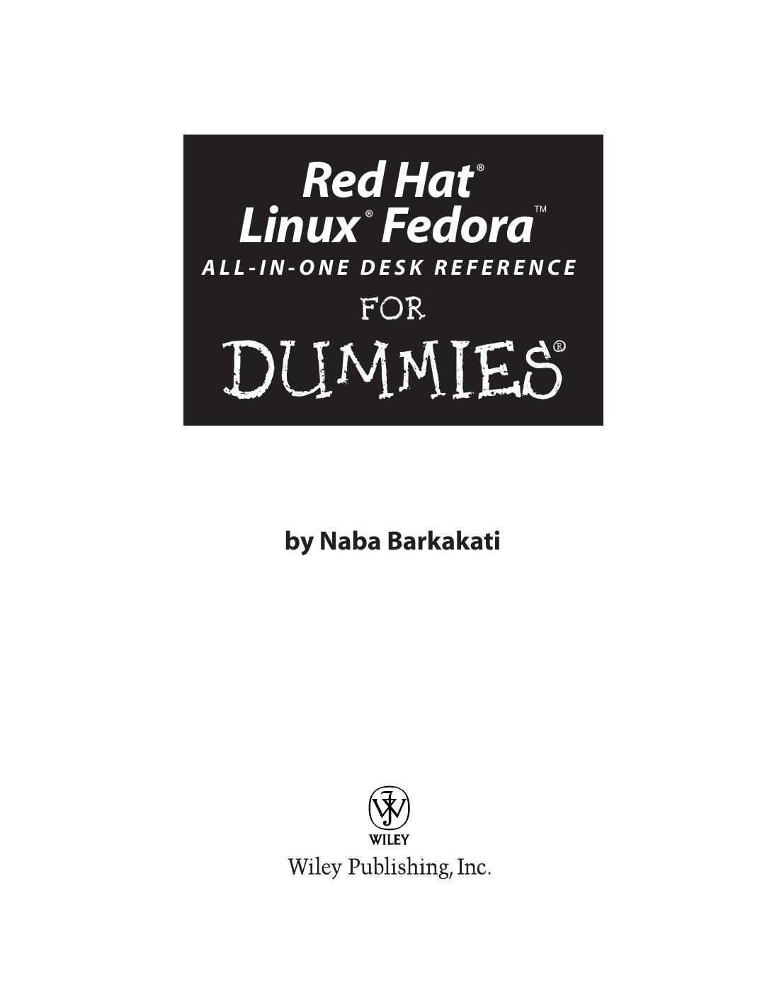 Red Hat Linux Fedora All-in-One Desk Reference for Dummies (ISBN - 0764542583) by Naba Barkakati