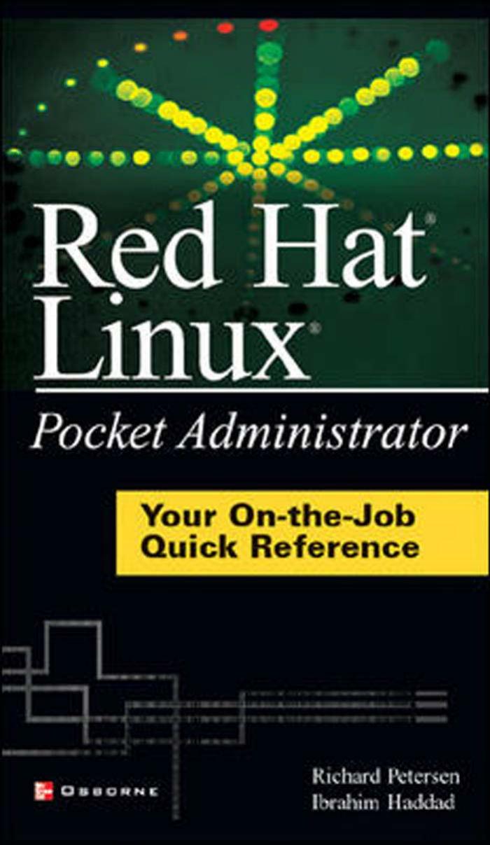Red Hat Linux: pocket administrator by Petersen Richard; Haddad Ibrahim