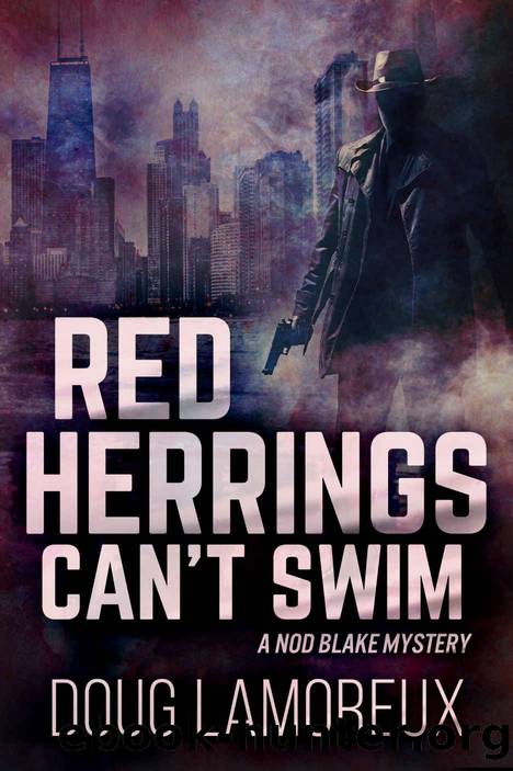 Red Herrings Can't Swim: A Hard-Boiled Detective Mystery (Nod Blake Mysteries Book 2) by Doug Lamoreux