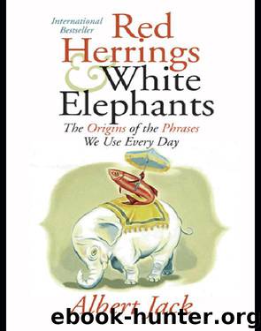 Red Herrings and White Elephants by Albert Jack