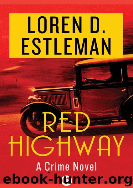 Red Highway by Estleman Loren D.;