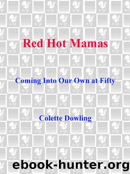 Red Hot Mamas by Colette Dowling