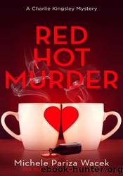Red Hot Murder by Michele Pariza Wacek