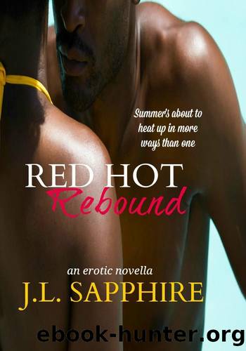 Red Hot Rebound by J L Sapphire