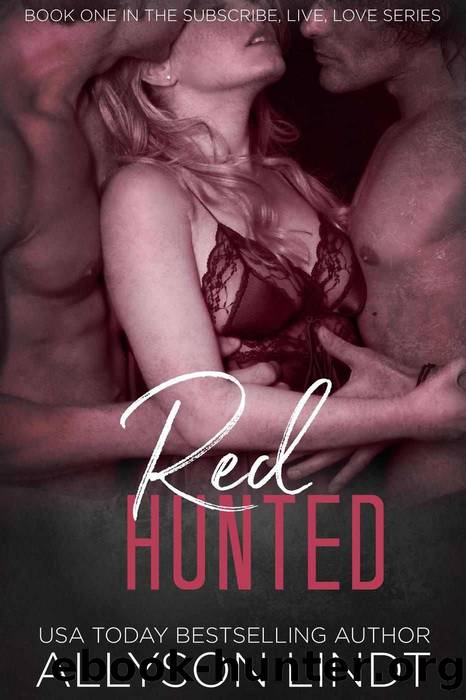 Red Hunted_An MFM MÃ©nage Romance Duet by Allyson Lindt
