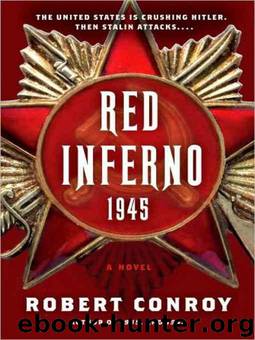 Red Inferno 1945 by Robert Conroy