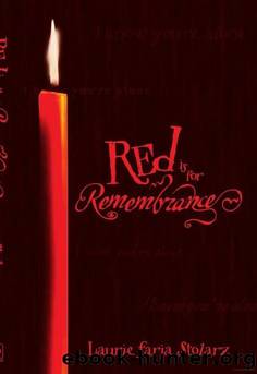 Red Is for Remembrance by Laurie Faria Stolarz