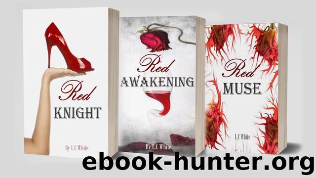 Red Knight Box Set (Books 1,2,3): Contemporary Vampire Romance by L.C White