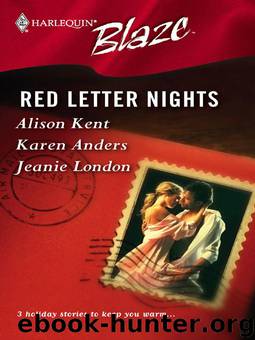Red Letter Nights by Alison Kent & Karen Anders & Jeanie London