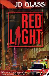 Red Light by J. D. Glass