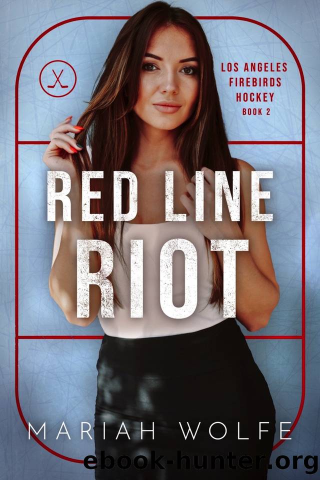 Red Line Riot (Los Angeles Firebirds Hockey Book 2) by Wolfe Mariah