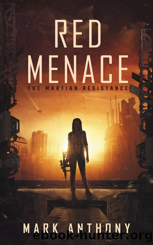 Red Menace: The Martian Resistance by Anthony Mark