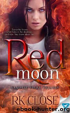 Red Moon (Vampire Files Trilogy Book 2) by RK Close
