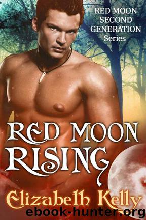 Red Moon Rising by Elizabeth Kelly