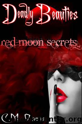 Red Moon Secrets (Deadly Beauties #3) by C.M. Owens