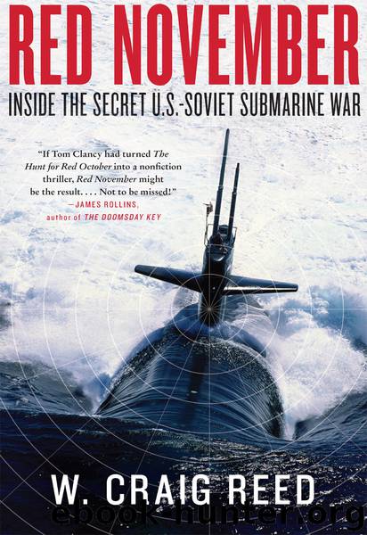Red November: Inside the Secret U.S.-Soviet Submarine War by Reed W. Craig