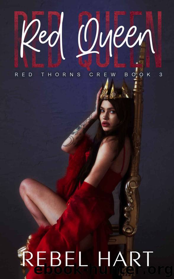 Red Queen: Red Thorns Crew Book 3 by Hart Rebel