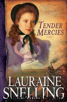 Red River of the North - 05 - Tender Mercies by Lauraine Snelling