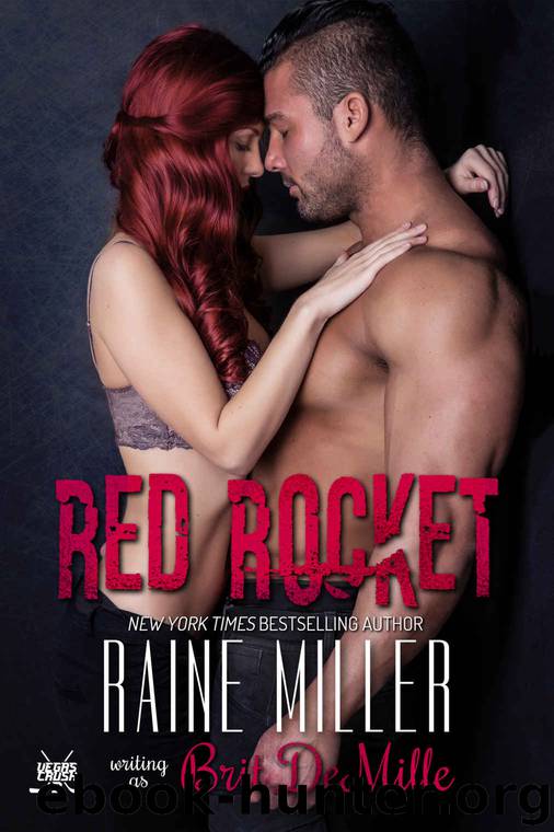 Red Rocket: A Hockey Love Story by Miller Raine & DeMille Brit