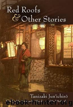 Red Roofs and Other Stories (Michigan Monograph Series in Japanese Studies) by Jun'ichiro Tanizaki