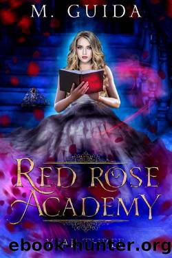 Red Rose Academy Year Three: Paranormal Academy Romance by M Guida