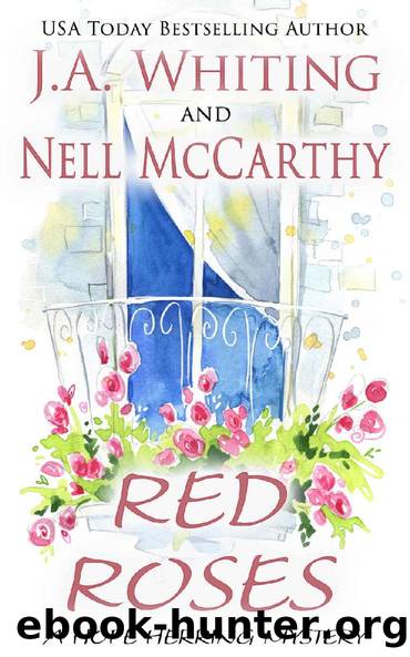 Red Roses (A Hope Herring Mystery Book 4) by J A Whiting & Nell McCarthy