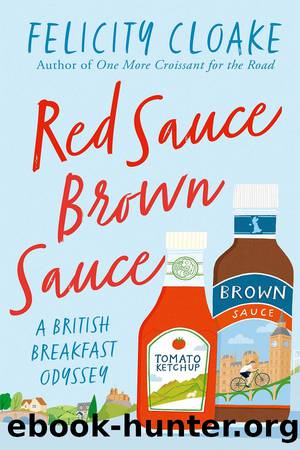 Red Sauce Brown Sauce by Felicity Cloake