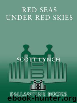 Red Seas Under Red Skies (Gentleman Bastards) by Lynch Scott