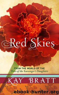 Red Skies (The Tales of the Scavenger's Daughters) by Bratt Kay